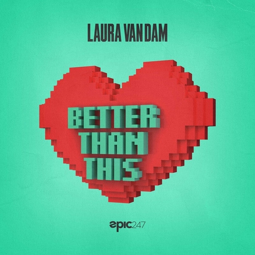 Laura van Dam - Better Than This [EPIC0031]